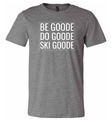 Youth T-Shirt Be Goode, Do Goode, Ski Goode