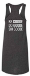 Women's Tank Dress with Be Goode, Do Goode, Ski Goode